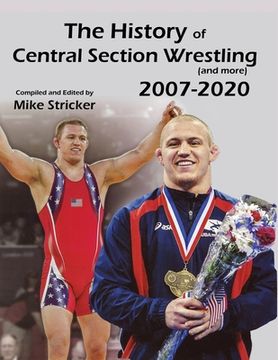 portada The History of Central Section Wrestling and more (2007-2020) (in English)
