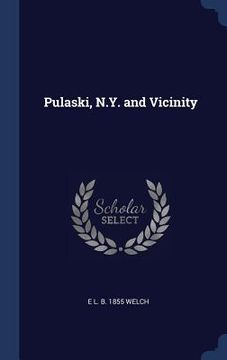 portada Pulaski, N.Y. and Vicinity (en Inglés)