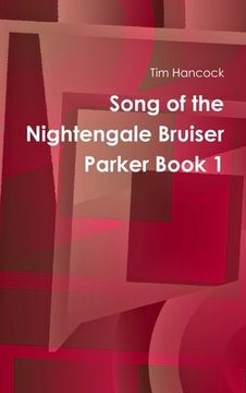 portada Song of the Nightengale Bruiser Parker Book 1 (en Inglés)