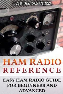 portada Ham Radio Reference: Easy Ham Radio Guide For Beginners And Advanced (en Inglés)