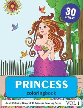 portada Princess Coloring Book: 30 Coloring Pages of Princess in Coloring Book for Adults (Vol 1)