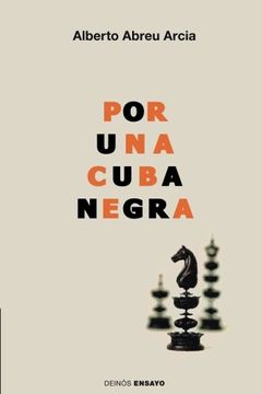 portada Por una Cuba Negra: Literatura, Raza y Modernidad en el Siglo xix