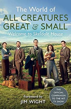 portada The World of all Creatures Great & Small: Welcome to Skeldale House (en Inglés)