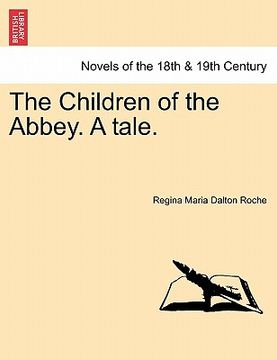 portada the children of the abbey. a tale. (en Inglés)