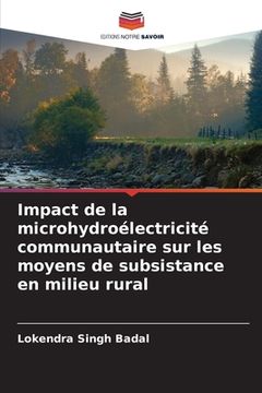 portada Impact de la microhydroélectricité communautaire sur les moyens de subsistance en milieu rural (en Francés)