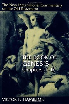 portada The Genesis 1017: Chapters 1-17 (The new International Commentary on the old Testament) (en Inglés)