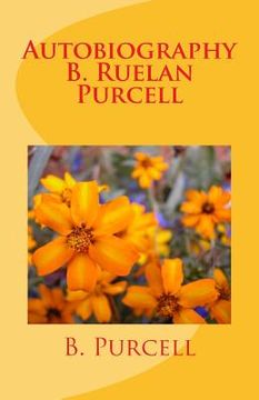 portada Autobiography B. Ruelan Purcell: An Autobiography (in English)