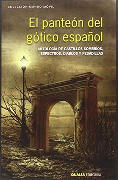 portada El Panteón del Gótico Español (in Spanish)