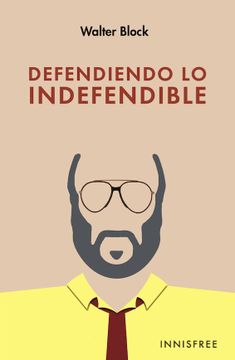 portada Defendiendo lo Indefendible (in Spanish)