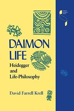 portada Daimon Life: Heidegger and Life-Philosophy (Studies in Continental Thought) (in English)