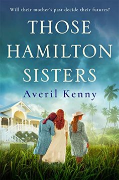 portada Those Hamilton Sisters: An Unputdownable, Moving Story of Family and Secrets (in English)