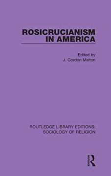 portada Rosicrucianism in America (Routledge Library Editions: Sociology of Religion) (en Inglés)