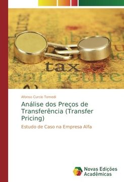 portada Análise dos Preços de Transferência (Transfer Pricing): Estudo de Caso na Empresa Alfa