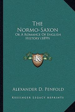 portada the normo-saxon: or a romance of english history (1899)
