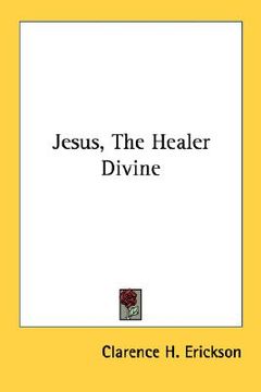 portada jesus, the healer divine (en Inglés)
