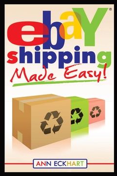 portada Ebay Shipping Made Easy: Updated for 2021 (in English)