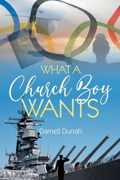 portada What a Church Boy Wants (en Inglés)