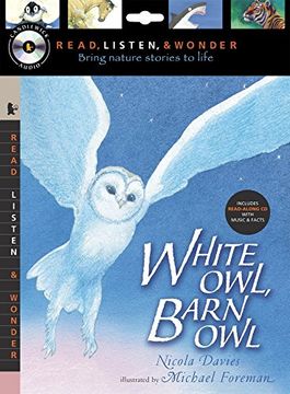 portada White Owl, Barn owl With Audio, Peggable: Read, Listen, & Wonder [With Paperback Book] (Read, Listen, and Wonder) (en Inglés)