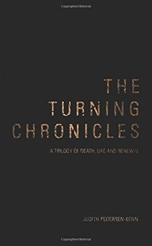 portada The Turning Chronicles: A Trilogy of Death, Life and Renewal (en Inglés)