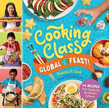 portada Cooking Class Global Feast! 44 Recipes That Celebrate the World's Cultures (en Inglés)