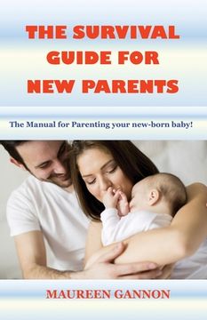 portada The Survival Guide for New Parents (en Inglés)