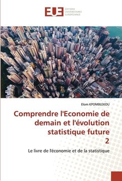portada Comprendre l'Economie de demain et l'évolution statistique future 2 (en Francés)