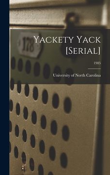 portada Yackety Yack [serial]; 1985 (en Inglés)