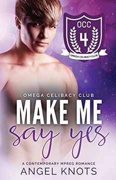 portada Make me say yes (Omega Celibacy Club) (in English)