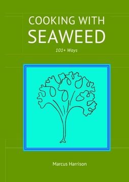 portada Cooking with Seaweeds 101+ Ways