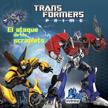 portada Transformers Prime. El Ataque De Los Scraplets: ¡incluye Un Póster! (lecturas Robóticas Con Póster) (in Spanish)