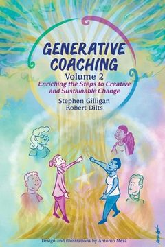portada Generative Coaching Volume 2: Enriching the Steps to Creative and Sustainable Change 