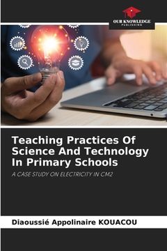 portada Teaching Practices Of Science And Technology In Primary Schools (en Inglés)