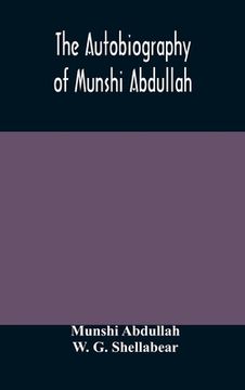 portada The autobiography of Munshi Abdullah