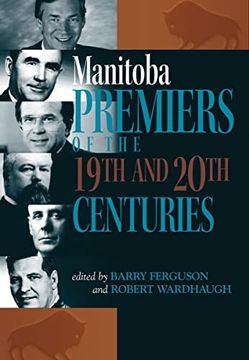 portada Manitoba Premiers of the 19Th and 20Th Centuries (en Inglés)