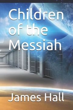 portada Children of the Messiah: American Messiah Series (in English)