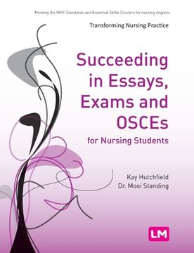 portada succeeding in essays, exams and osces for nursing students (en Inglés)