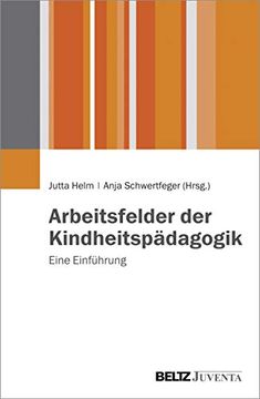 portada Arbeitsfelder der Kindheitspädagogik: Eine Einführung (en Alemán)