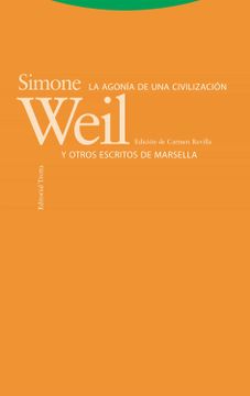 portada La Agonia de una Civilizacion y Otros Escritos de Marsella (in Spanish)