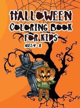 portada Halloween coloring book for kids ages 4 - 8: A beautiful witch coloring book, ghosts, haunted houses on Halloween night that will keep your little one (in English)