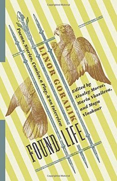 portada Found Life: Poems, Stories, Comics, a Play, and an Interview (Russian Library) (en Inglés)
