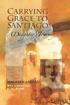 portada carrying grace to santiago (en Inglés)