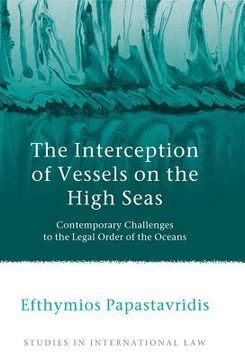 portada The Interception of Vessels on the High Seas (en Inglés)
