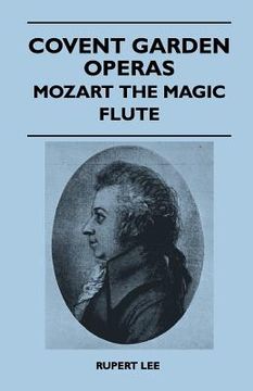 portada covent garden operas - mozart the magic flute (en Inglés)