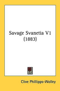 portada savage svanetia v1 (1883) (in English)