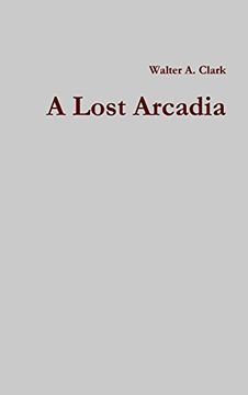 portada A Lost Arcadia (en Inglés)