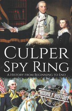 portada Culper Spy Ring: A History from Beginning to End