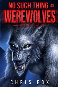 portada No Such Thing as Werewolves (en Inglés)