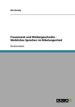 portada Frauenzank und Weibergeschwätz - Weibliches Sprechen im Nibelungenlied (German Edition)