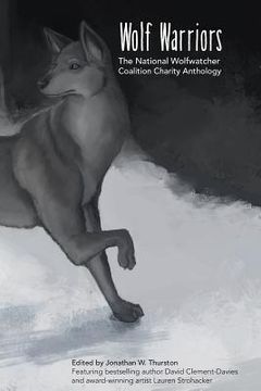 portada Wolf Warriors: The National Wolfwatcher Coalition Anthology (en Inglés)