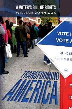 portada Transforming America: A Voter's Bill of Rights (en Inglés)